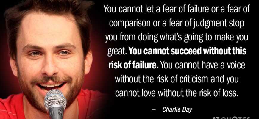 Quotation Charlie Day You Cannot Let A Fear Of Failure Or A Fear 62 35 59 2636346 870x400